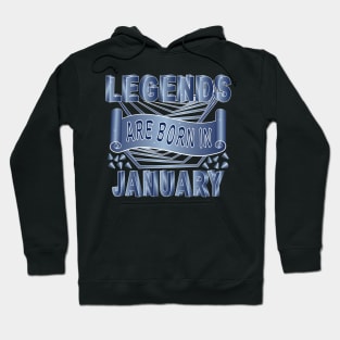 Legends Are Born In January Hoodie